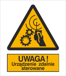 Obrazek dla kategorii Znak Uwaga! Urządzenie zdalnie sterowane (329)