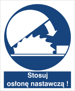 Obrazek dla kategorii Znak Nakazu stosuj osłonę nastawczą (413)