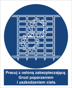 Obrazek dla kategorii Znak Nakazu Pracuj z osłoną zabezpieczającą. Grozi poparzeniem i uszkodzeniem ciała. (414-02)