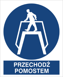 Obrazek dla kategorii Znak Nakazu Przechodź pomostem (432)
