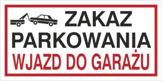 Zakaz parkowania . Wjazd do garażu
