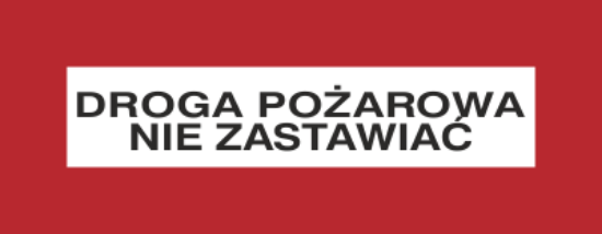 Droga pożarowa nie zastawiać