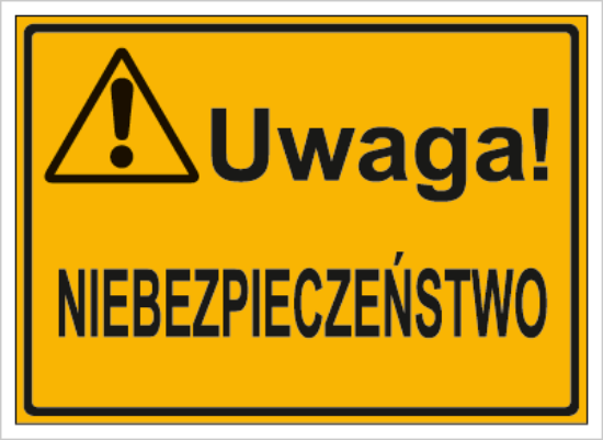 Uwaga! Niebezpieczeństwo
