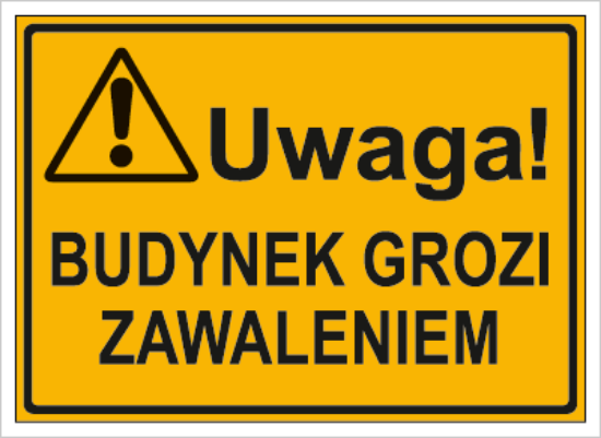 Uwaga! Budynek grozi zawaleniem