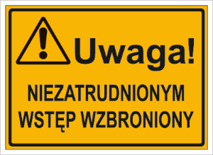 Obrazek dla kategorii Uwaga! Nie zatrudnionym wstęp wzbroniony (319-12)
