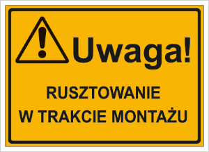 Obrazek dla kategorii Uwaga! Rusztowanie w trakcie montażu (319-16)