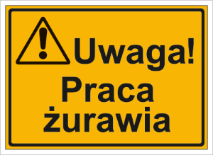 Obrazek dla kategorii Uwaga! Praca żurawia (319-35)