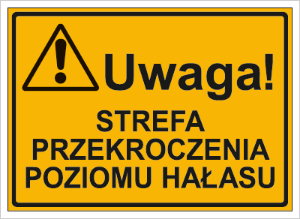 Obrazek dla kategorii Uwaga! Strefa przekroczenia poziomu hałasu (319-41)