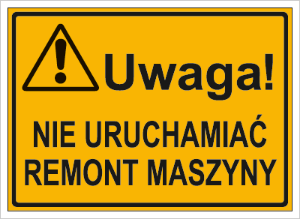 Obrazek dla kategorii Uwaga! Nie uruchamiać remont maszyny (319-57)