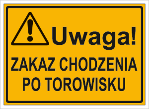 Obrazek dla kategorii Uwaga! Zakaz chodzenia po torowisku (319-68)