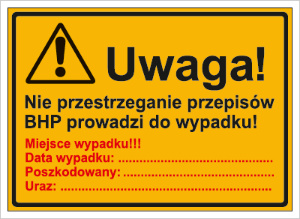 Obrazek dla kategorii Uwaga! Nie przestrzeganie przepisów BHP prowadzi do wypadku (319-75)