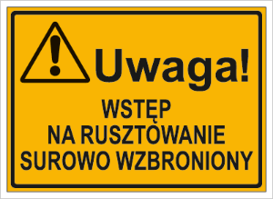 Obrazek dla kategorii Uwaga! Wstęp na rusztowanie surowo wzbroniony (319-62)
