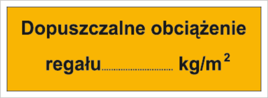 Dopuszczalne obciążenie regału: …kg/m2