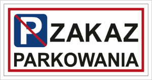 Obrazek dla kategorii Znak Zakaz parkowania (704-01)