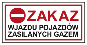 Obrazek dla kategorii Znak Zakaz wjazdu pojazdów zasilanych gazem (704-06)