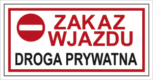 Obrazek dla kategorii Znak Zakaz wjazdu. Droga prywatna (704-09)