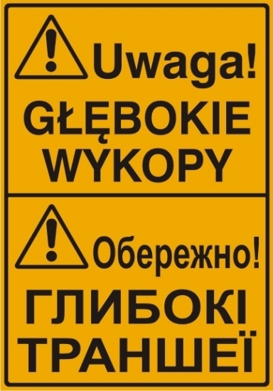 Uwaga! Głębokie wykopy (tablica w języku polskim i ukraińskim)