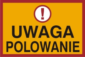 Obrazek dla kategorii Znak Uwaga polowanie (857-47)