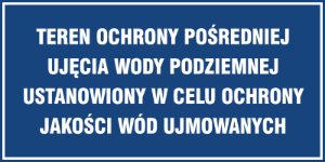 Obrazek dla kategorii Znak Teren ochrony pośredniej ujęcia wody podziemnej Ustanowiony w celu ochrony jakości wód ujmowanych (824-03)