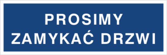 Prosimy zamykać drzwi