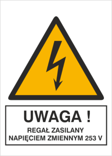 Uwaga! Regał zasilany napięciem zmiennym 253V