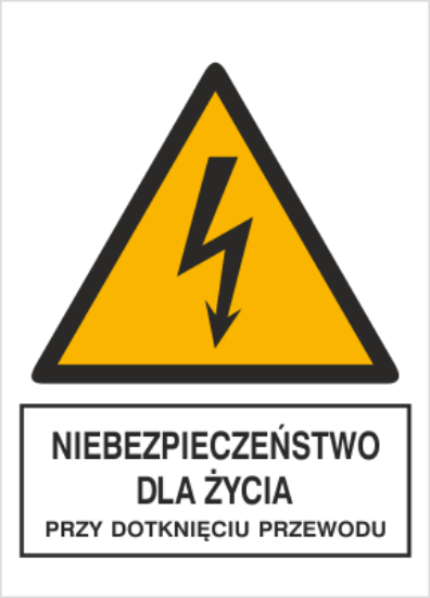 Niebezpieczeństwo dla życia przy dotknięciu przewodu