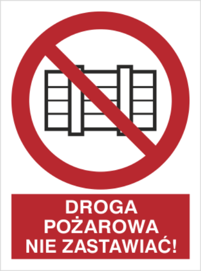 Droga pożarowa. Nie zastawiać!