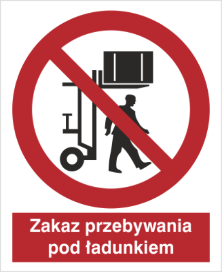 Zakaz przebywania pod ładunkiem