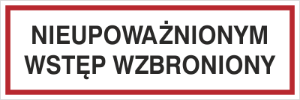 Obrazek dla kategorii Nieupoważnionym wstęp wzbroniony (857-02)