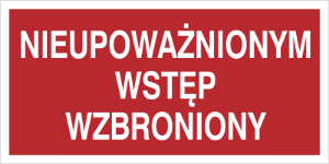 Obrazek dla kategorii Nieupoważnionym wstęp wzbroniony (857-17)