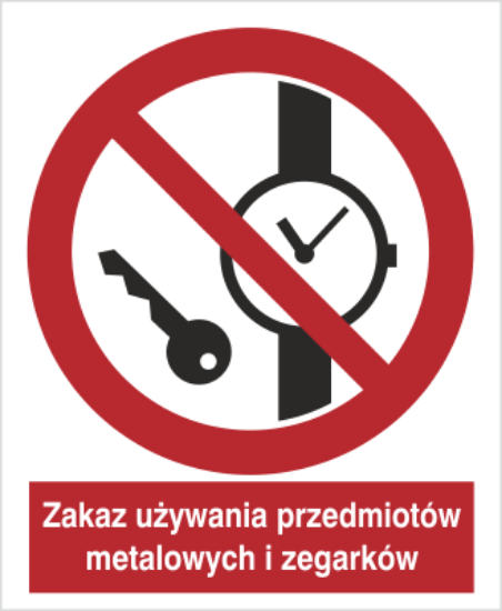 Zakaz wstępu z przedmiotami metalowymi i zegarkami
