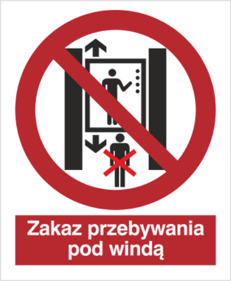 Zakaz przebywania pod windą
