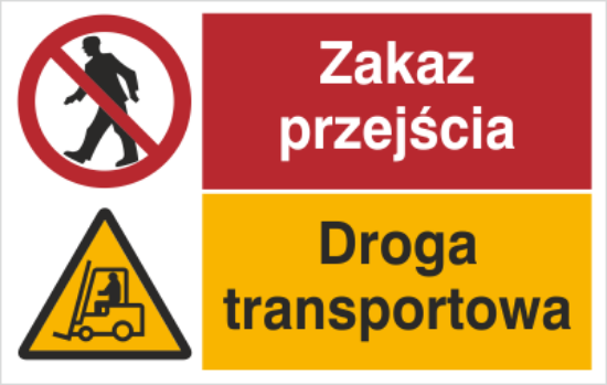 Zakaz przjścia. Droga transportowa