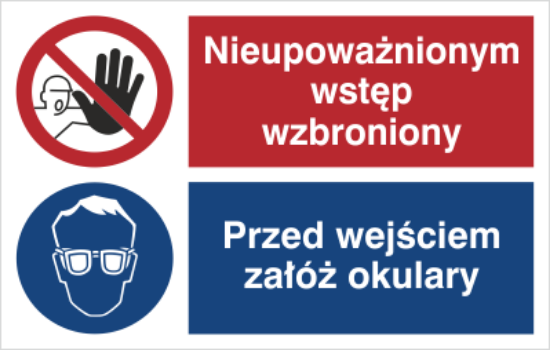 Nieupoważnionym wstęp wzbroniony. Przed wejściem załóż okulary.