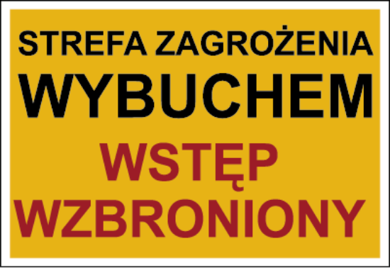 Strefa zagrożenia wybuchem. Wstęp wzbroniony