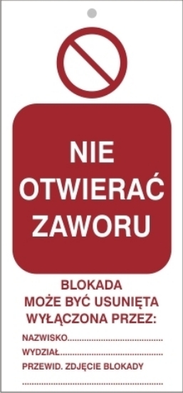 nie otwierać zaworu (szerokość 75mm, długość 160mm, grubość 0,7mm)