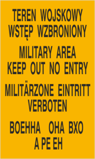 Teren wojskowy. Wstęp wzbroniony - tablica czterojęzyczna