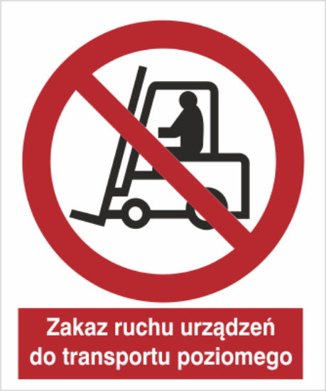 Obrazek Zakaz ruchu urządzeń do transportu poziomego (9604M)