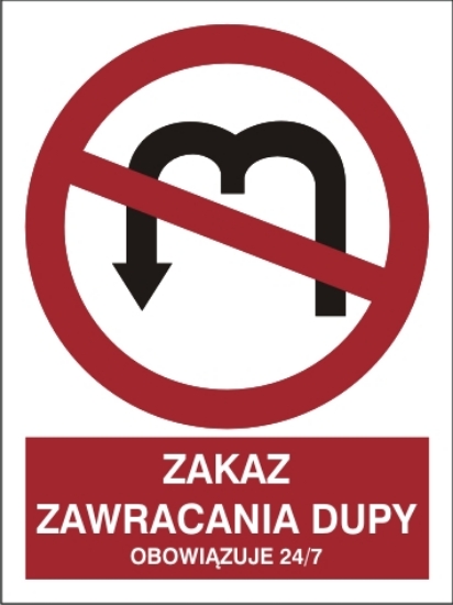 Obrazek Zakaz zawracania dupy obowiązuje 24/7 (444-04)