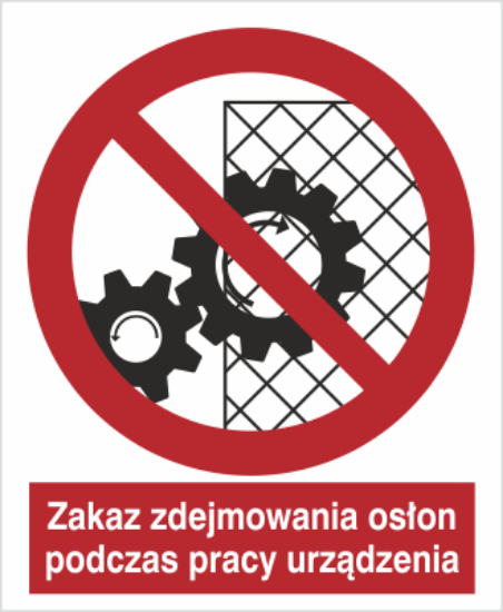 Obrazek Zakaz zdejmowania osłon podczas pracy urządzenia (9626I)