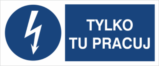 Obrazek Tylko tu pracuj (9430XJ-09)