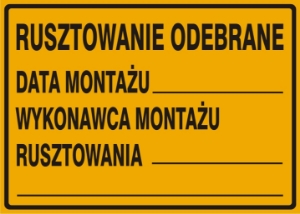 Obrazek dla kategorii Rusztowanie odebrane Data montażu: … Wykonawca montażu rusztowania: … (319-100)