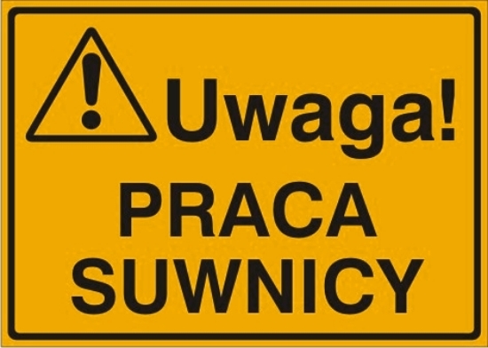 Obrazek Uwaga! Praca suwnicy (319-81)